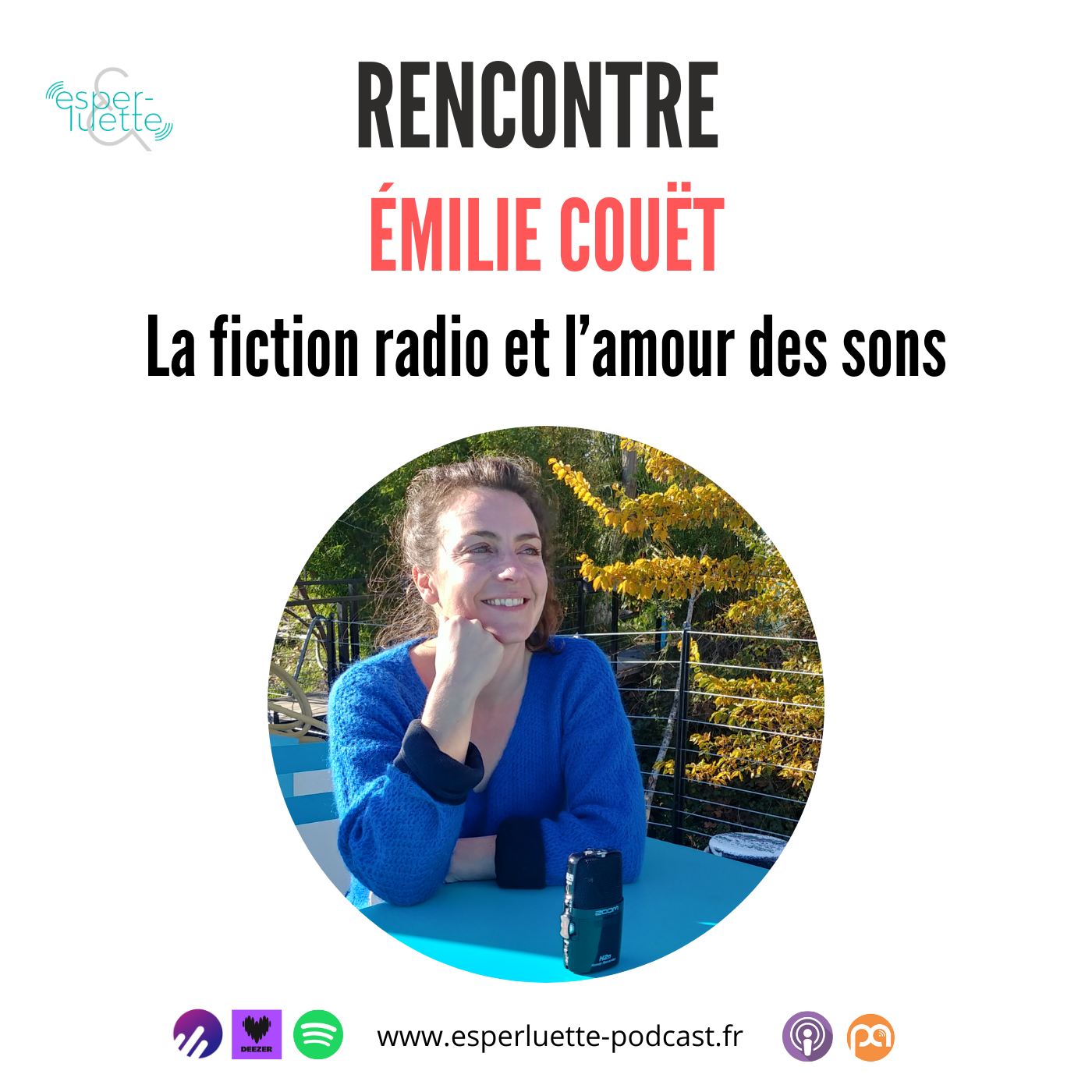 rencontre avec Emilie Couët, Émilie Couët, opératrice du son à Radio France qui travaille notamment sur les fictions radio