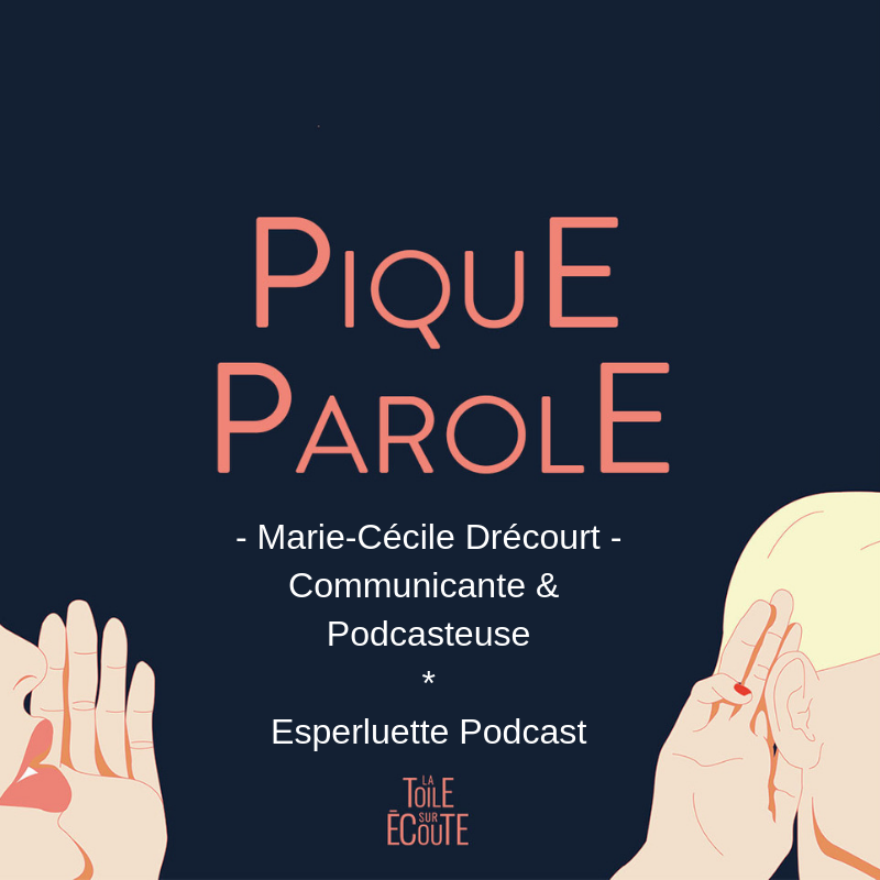 pique parole - Pénélope Boeuf raconte l'histoire de Marie-Cécile Drécourt créatrice d'Esperluette podcast