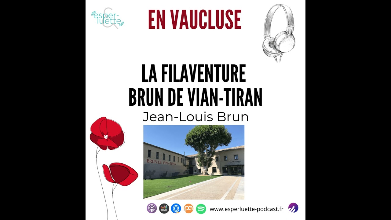 La Filaventure Brun de Vian-Tiran – En Vaucluse
