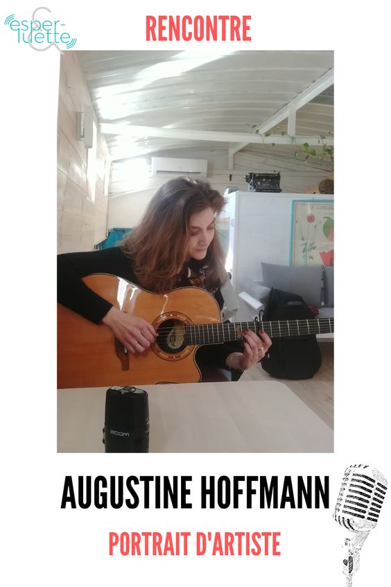 augustine hoffmann chanteuse compositrice musicienne pleine d'émotions