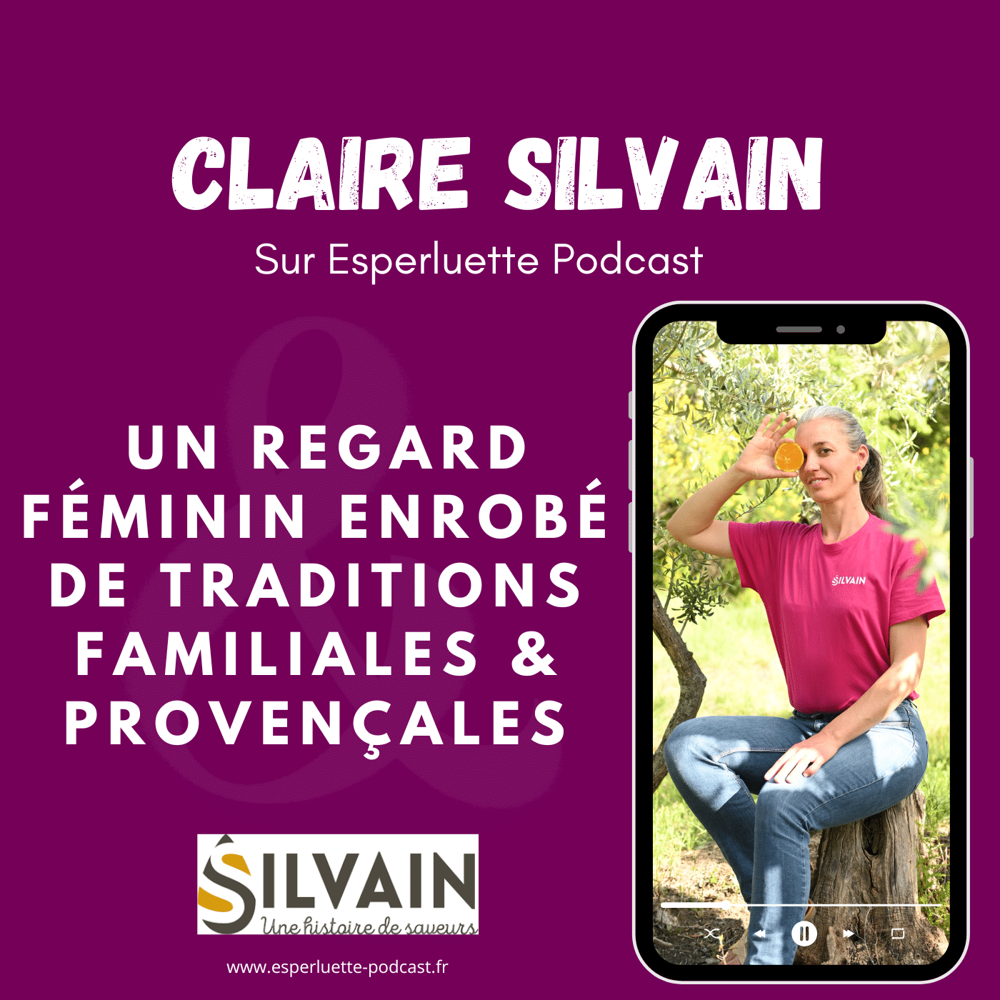 Nougats Silvain : Claire Silvain, un regard féminin enrobé de traditions familiales & provençales