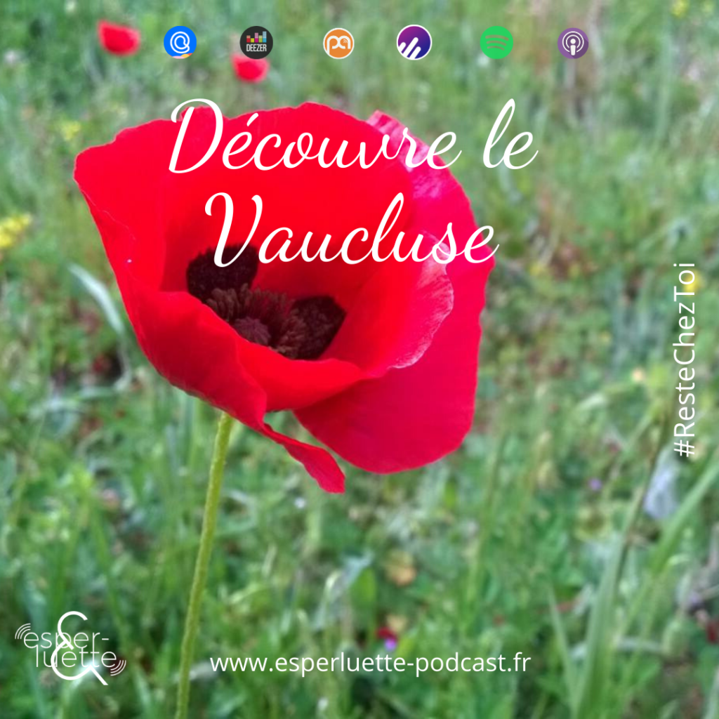 Découvre le Vaucluse par les auditeurs d'Esperluette