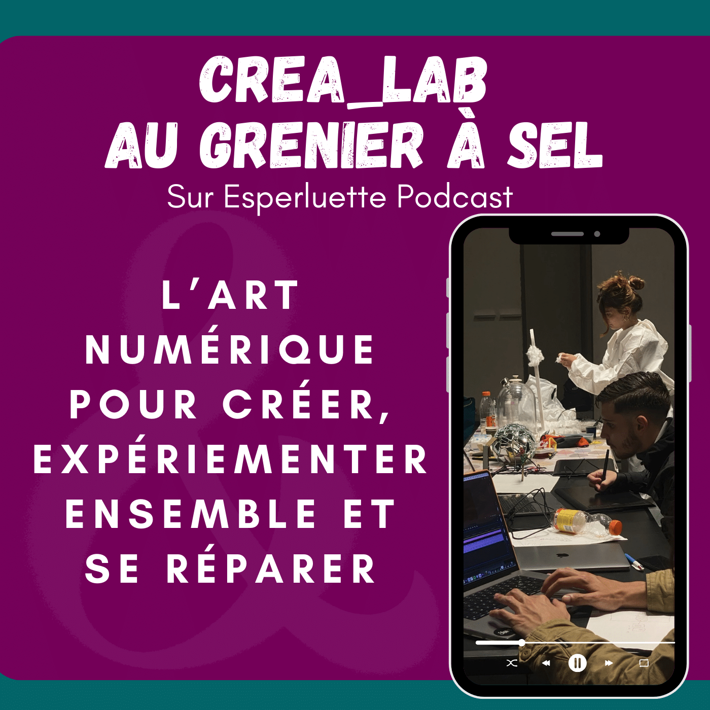 CREA_LAB, l’art numérique pour créer, expérimenter ensemble et se réparer
