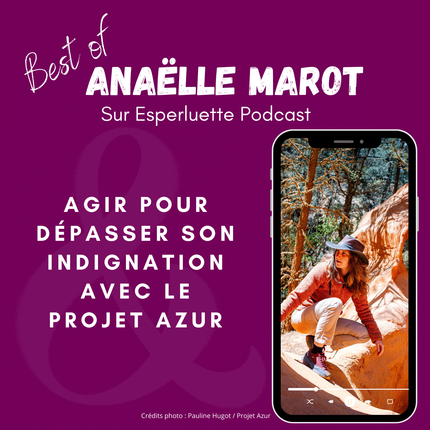 Anaëlle Marot & le projet Azur, agir pour dépasser son indignation