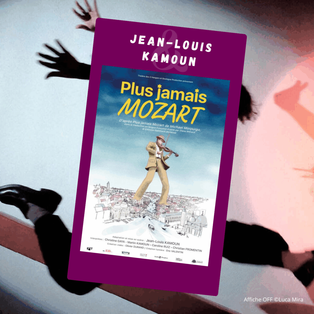 Plus jamais Mozart - Interview Jean-Louis Kamoun - Festival off Avignon 2025