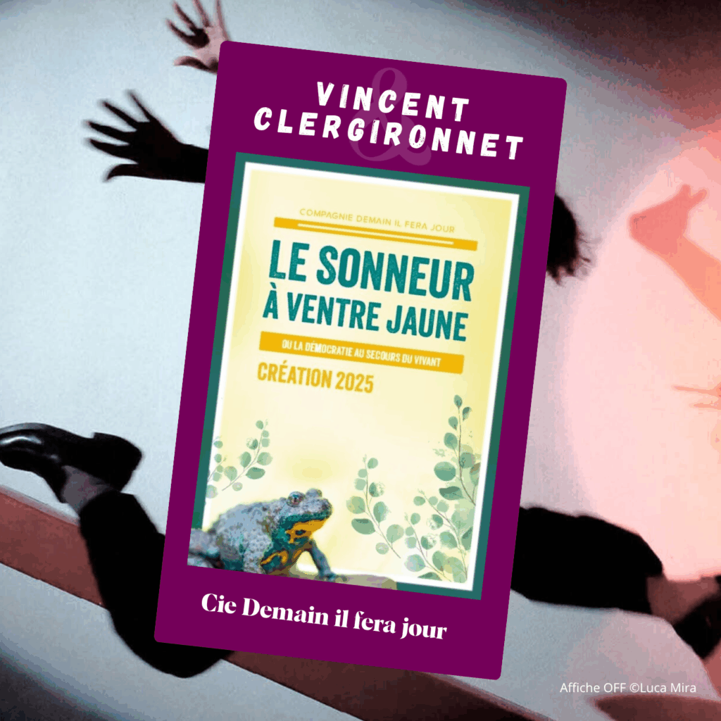 Le sonneur à ventre jaune - Interview Vincent Clergironnet - Festival Off Avignon 2025