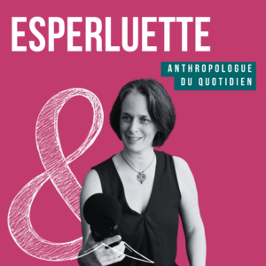 Esperluette anthropologue du quotidien