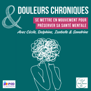 Douleurs chroniques - santé mentale et activité phyisique - portraits de femmes douloureuses sur Esperluette suivie par Vivre Doul'heureux au quotidien