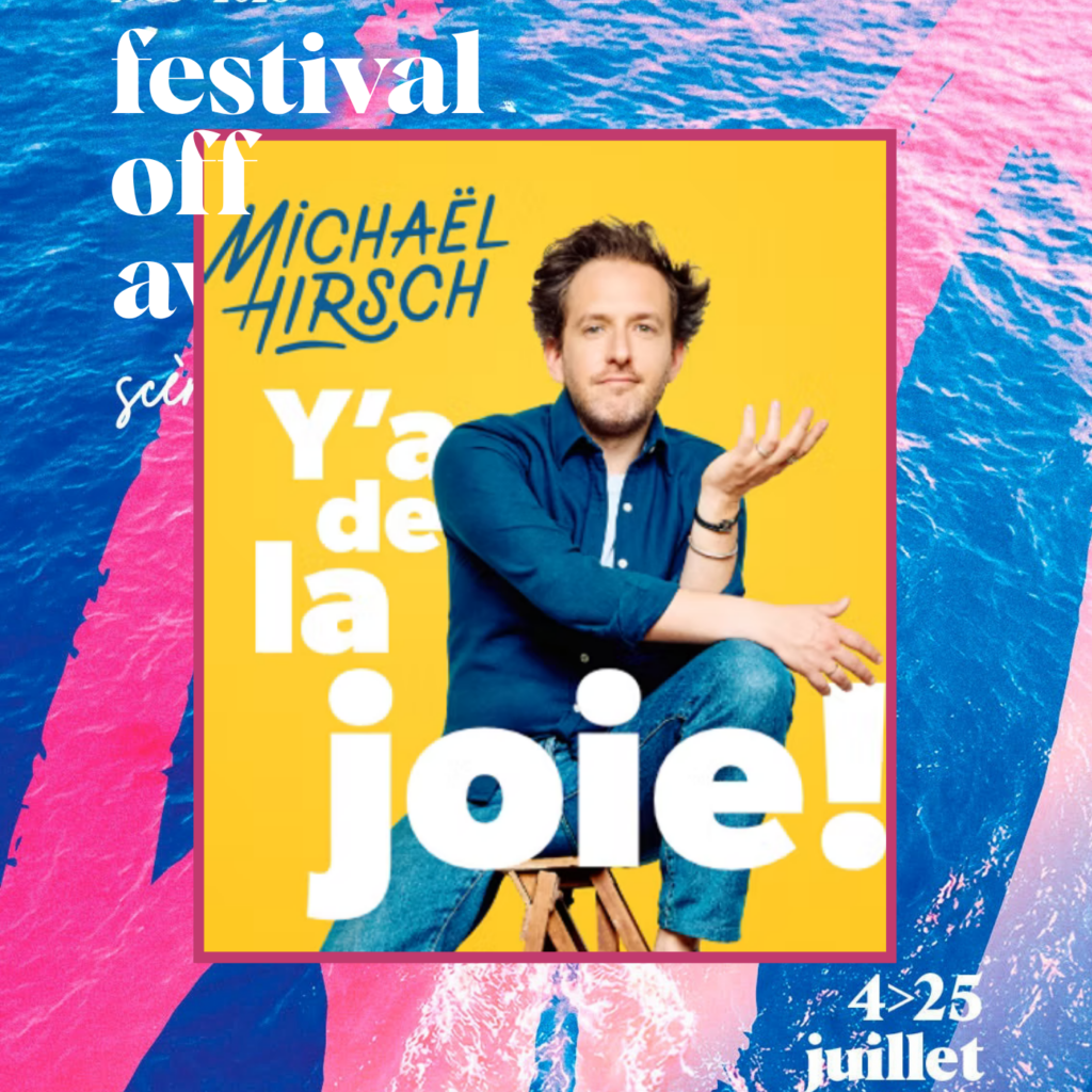 Michaël Hirsch – Y'a de la joie – Chronique sur Esperluette en mode Festival
